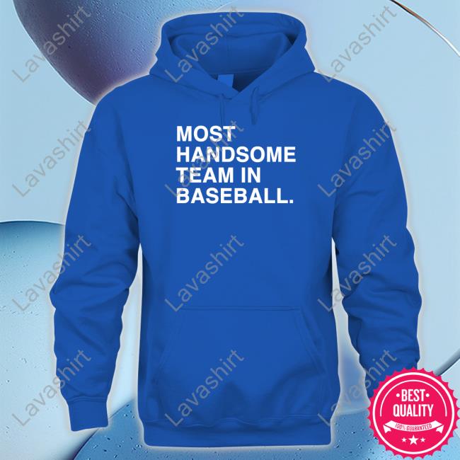 Most Handsome Team In Baseball Shirts