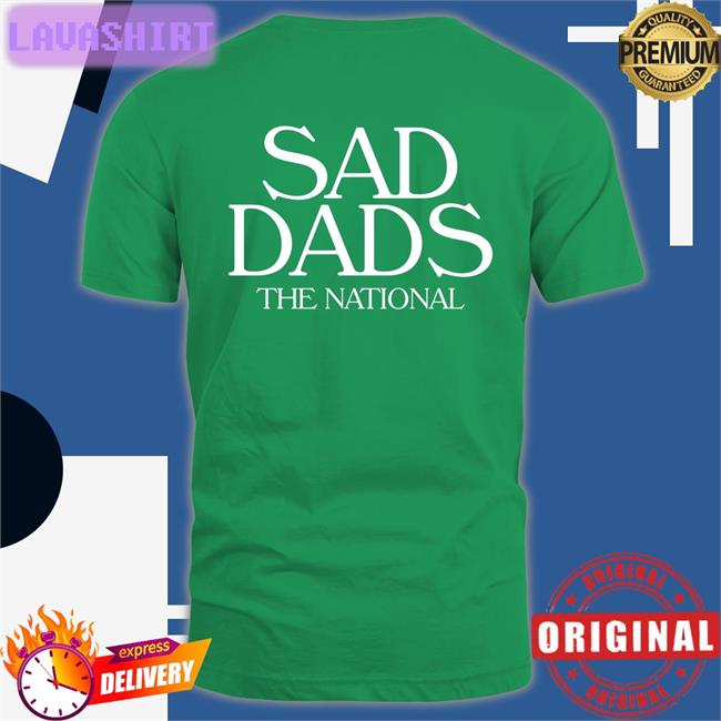 Sad Dads The National Tee The National Merch