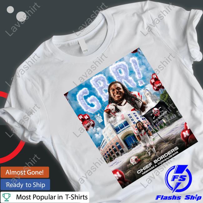 Official The Chief Borders Merch Chief Borders Nebraska Cornhuskers Shirt Original Chief Borders Nebraska Cornhuskers Shirts