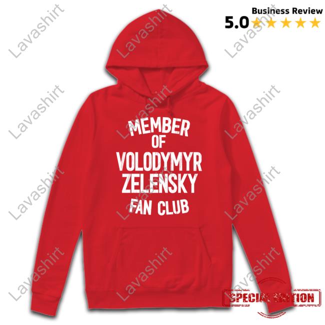 Member Of Volodymyr Zelensky Fan Club T Shirt
