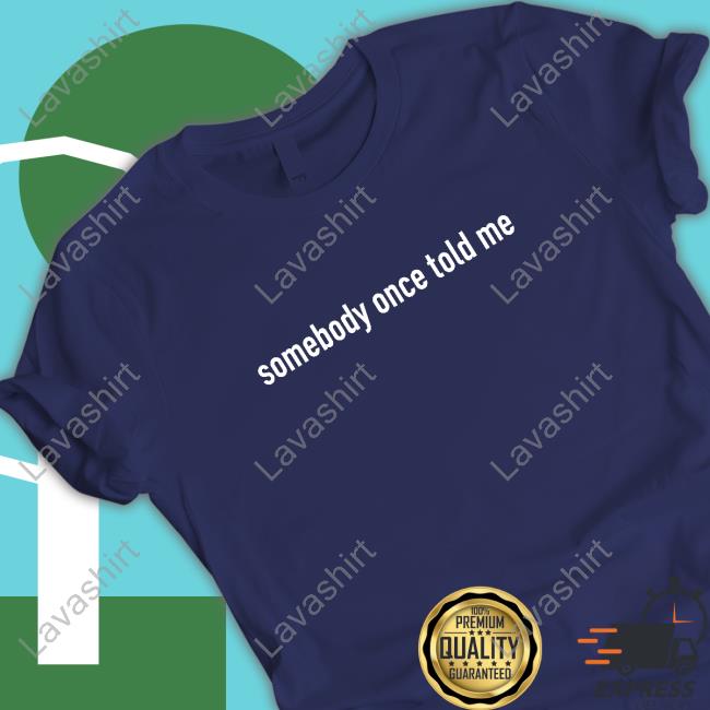 Smash Mouth Merch Somebody Once Told Me T-Shirt