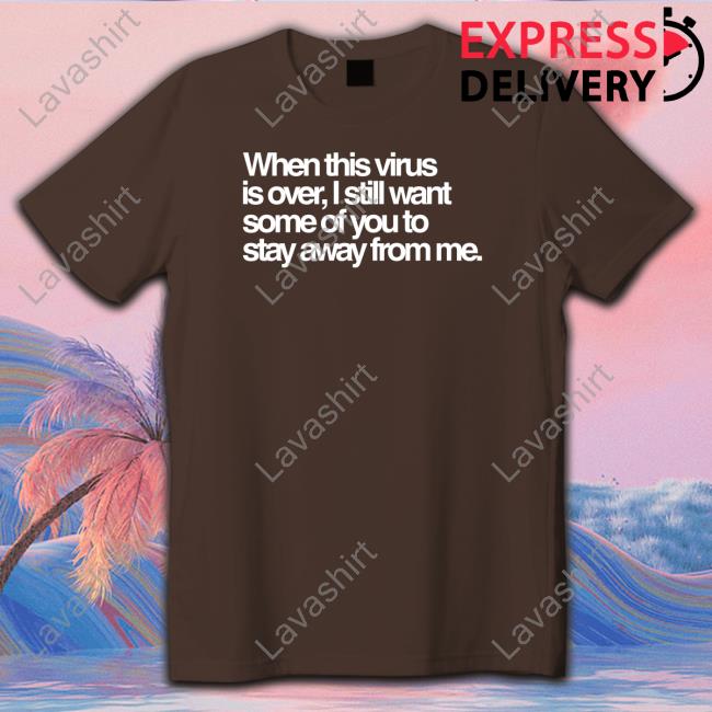 Tedros Adhanom Ghebreyesus When This Virus Is Over I Still Want Some Of You To Stay Away From Me Hoodie