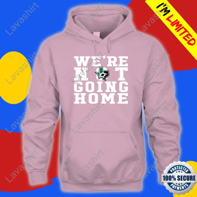 StarsCountdown We're Not Going Home Shirts StarsCountdown We're Not Going Home Hoodie