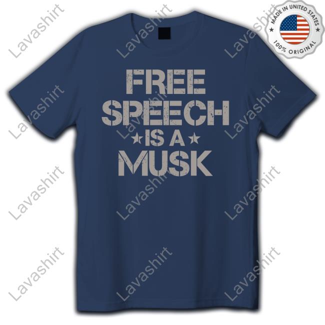Rebel News Store Free Speech Is A Musk T Shirts Rebelnewsonline