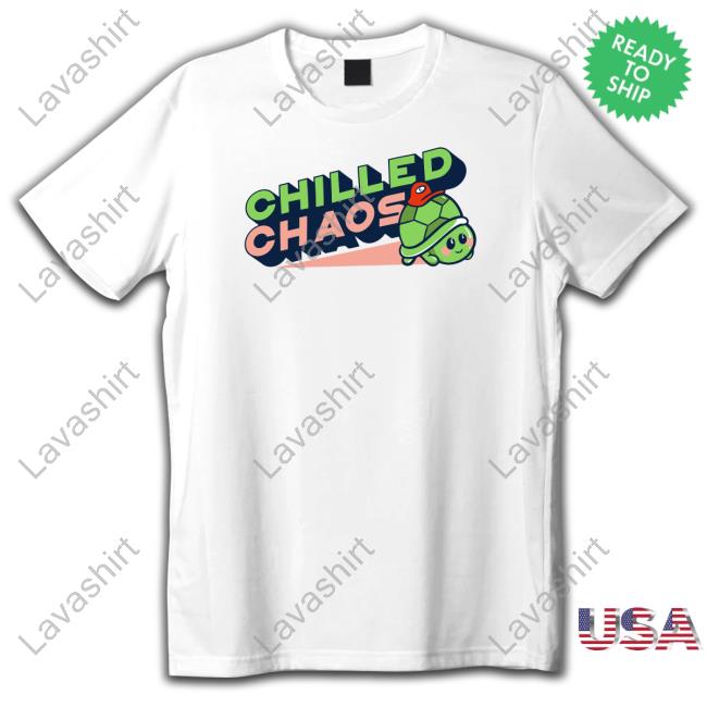 Chilled Chaos Tee Shirt Chilledchaos Merch
