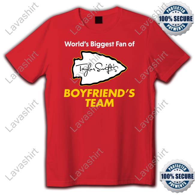 Official Shitheadsteve Merch Taylor Swift's World's Biggest Fan Of Boyfriend's Team Shirt