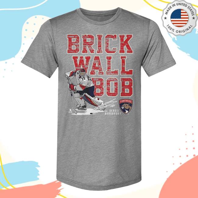 Official FLA Team Shop Florida Panthers Brick Wall Bob Hot Shirt