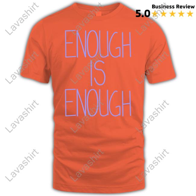 Enough Is Enough Shirt Roger Bennett