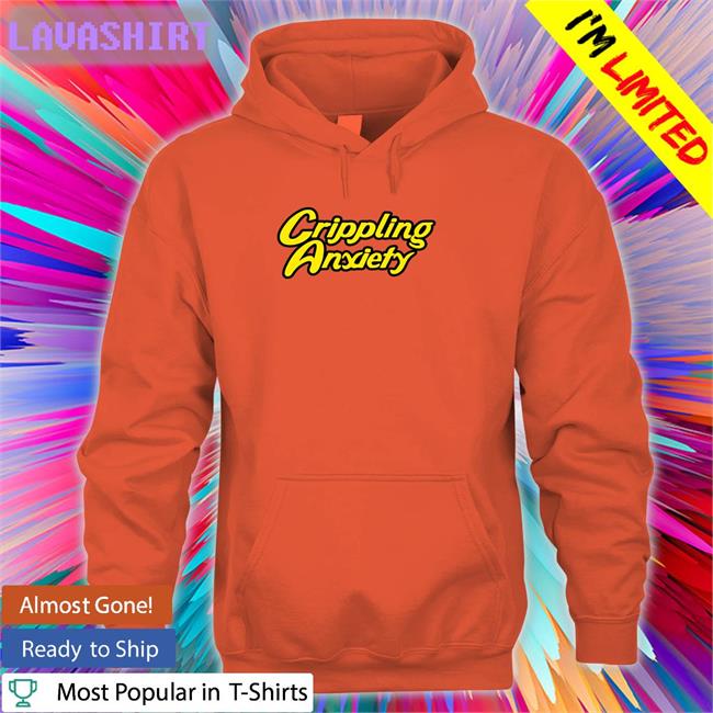Crippling Anxiety Shirts