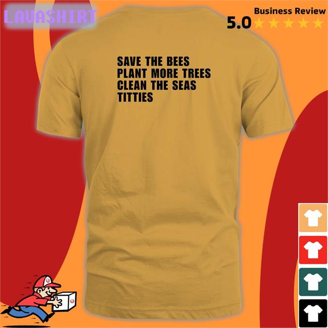 Shirts That Go Hard Save the Bees Plant More Trees Clean the Seas Titties Zip Up Hooded Shirtsthtgohard