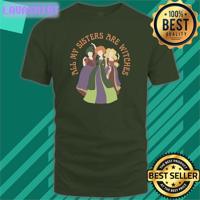 All My Sisters Are Witches T Shirt
