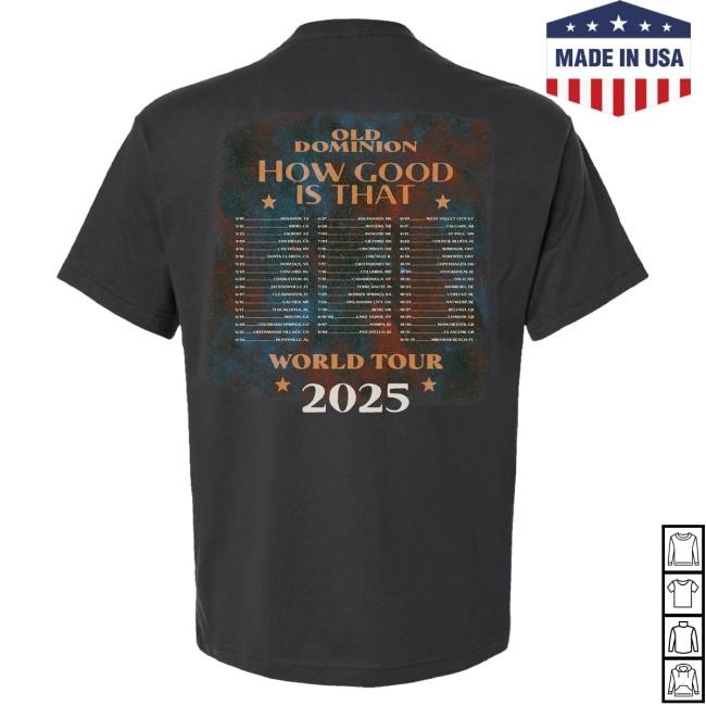 Official Old Dominion Store Shop Old Dominion Band How Good Is That World Tour T Shirt OldDominion