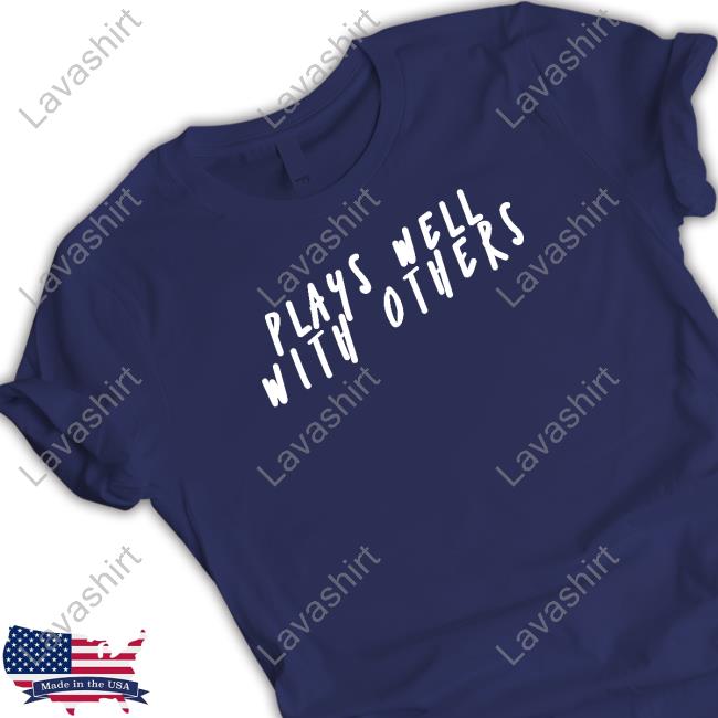 Plays Well With Others Long Sleeve Tee Shirt