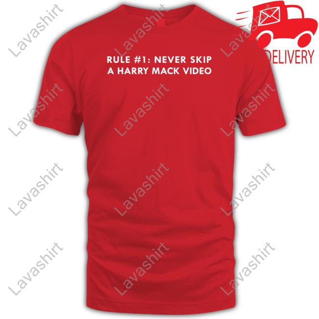 Rule #1 Never Skip A Harry Mack Video T Shirts