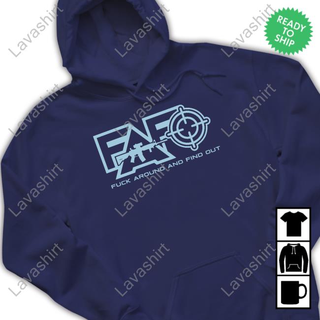 Fuck Around And Find Out Shirt Black