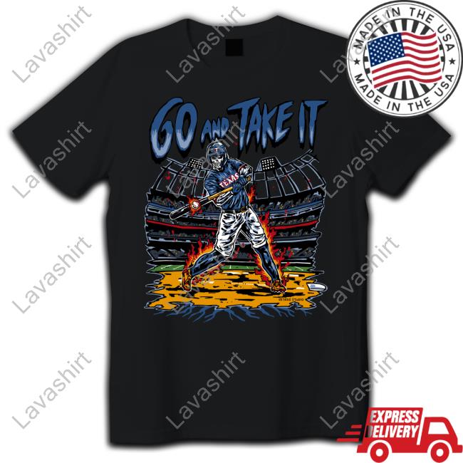 Go And Take It TShirt Go And Take It TShirt