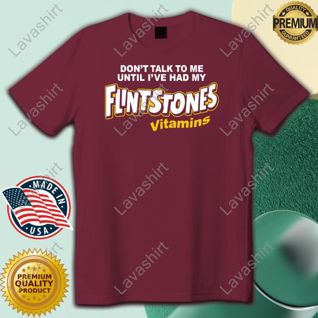 Shitheadsteve Don't Talk To Me Until I've Had My Flintstones Vitamins Hooded Sweatshirt