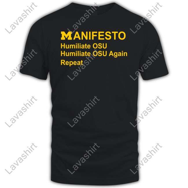 Manifesto Humiliate Osu Humiliate Osu Again Repeat New Shirt