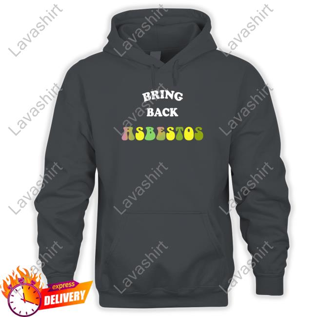Shirts With Threatening Auras Bring Back Asbestos ## Disturbingshirt Shirt