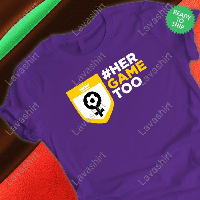 #Her Game Too Shirts