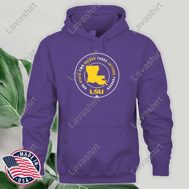 Official Lsu One State Two Colors Three Letters Forever T Shirts