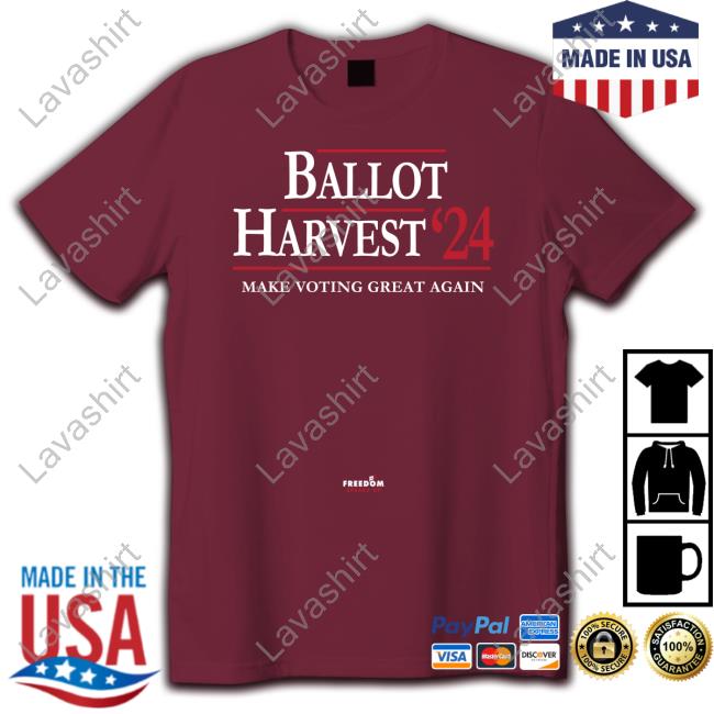 Ballot Harvest 24 Make Voting Great Again Hoodie