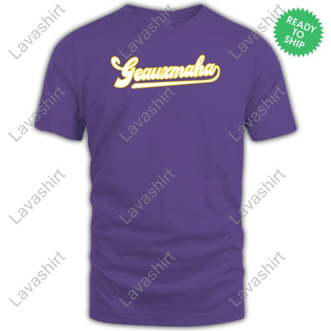 Geauxmaha T Shirt