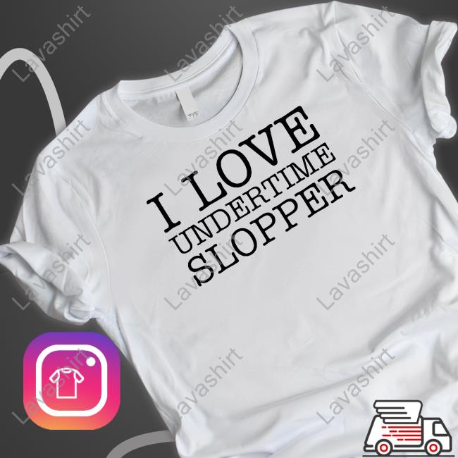 Undertime Slopper Merch I Love Undertime Slopper Crewneck Sweatshirt
