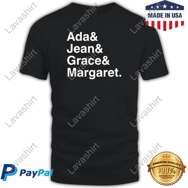 Scott Hanselman Ada & Jean & Grace Margaret Shirts