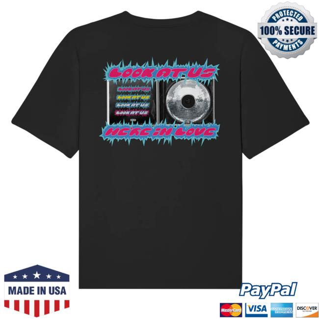 Plakate Merch Look At Us We're In Love Shirt Official Plakate Merch Look At Us We're In Love T Shirt