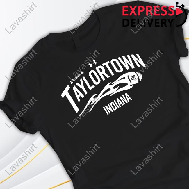Official Welcome To Taylortown Indiana Tee