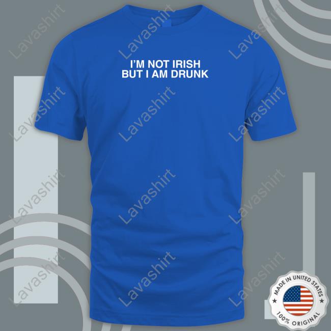 Shitheadsteve I'm Not Irish But I Am Drunk T Shirts