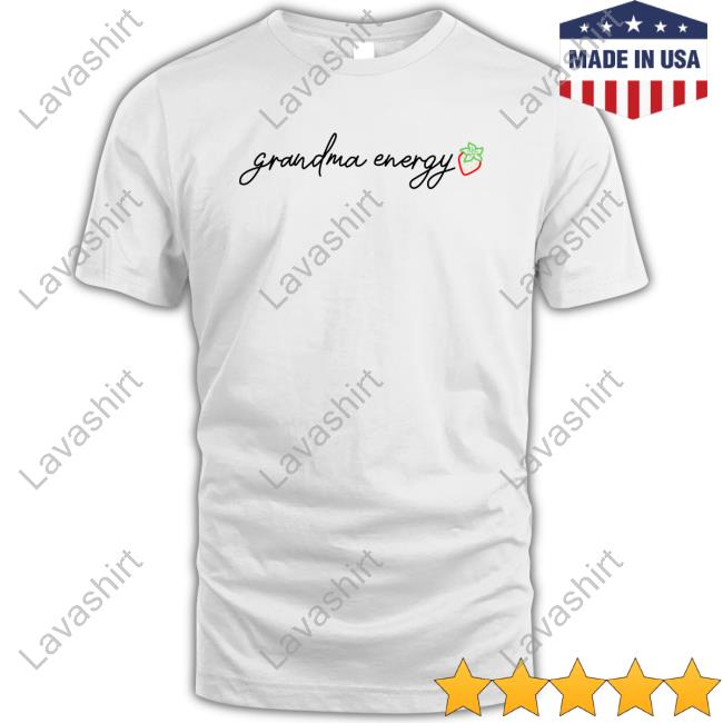 Grandma Energy Shirt