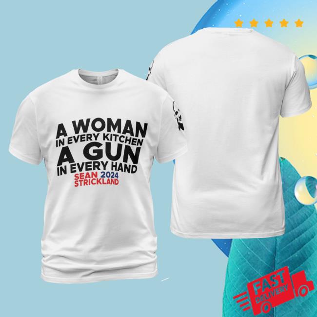A Woman In Every Kitchen A Gun In Every Hand New Tee