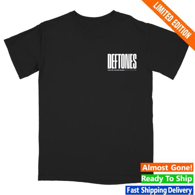 official deftones north america leg 2 tour shirts
