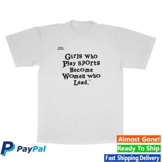 Playa Society "Girls Who Play Sports" T Shirt