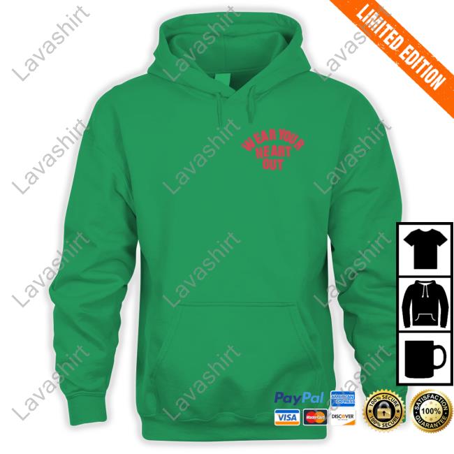 Wear Your Heart Out T Shirt