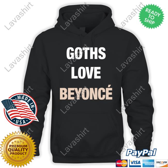 Goths Love Beyoncé Tee