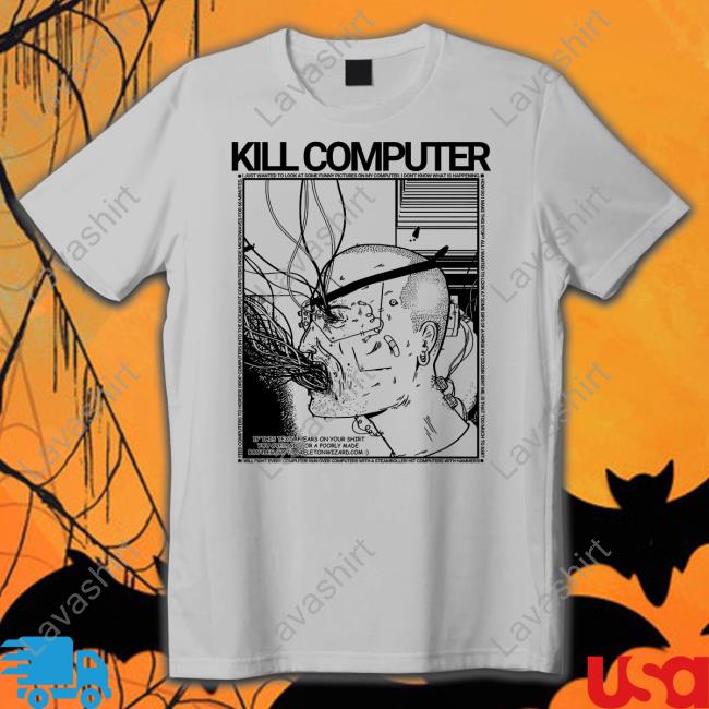 Kill Computer Shirt Rory Blank Prize Winning Show Pig Rory Blank Store
