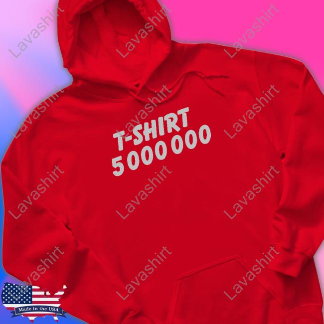Official T-Shirt 5000000 Shirts