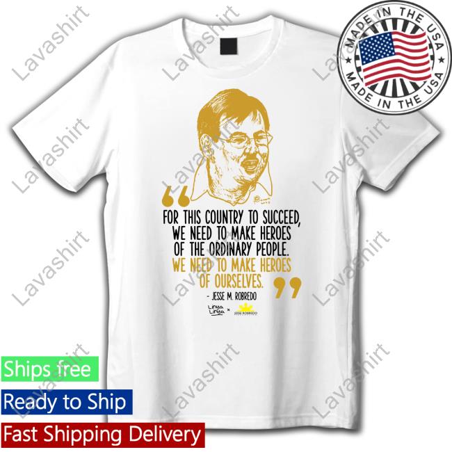 We Need To Make Heroes Of Ourselves T-Shirt