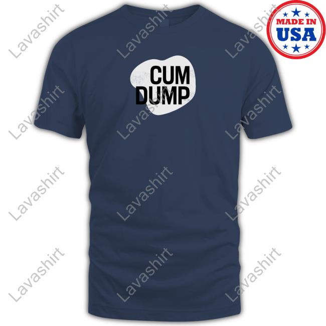 Official Cum Dump T-Shirt